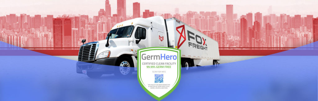 Fox Freight Germ Hero Certified Clean Facility 99.99% Germ Free